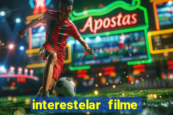 interestelar filme completo dublado telegram interestelar